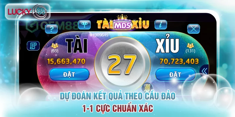 Dự đoán kết quả theo cầu đảo 1-1 cực chuẩn xác