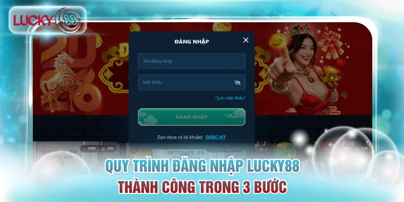 Quy trình đăng nhập Lucky88 thành công trong 3 bước